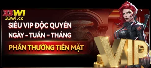 KHUYẾN MÃÃI Hấp Dẫn Dành Cho Thành Viên 33WI